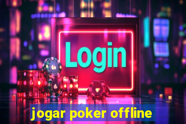 jogar poker offline